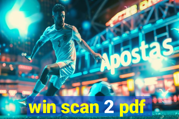 win scan 2 pdf